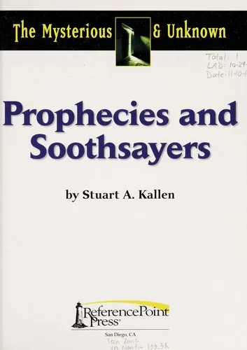 Prophecies and Soothsayers Kallen, Stuart A