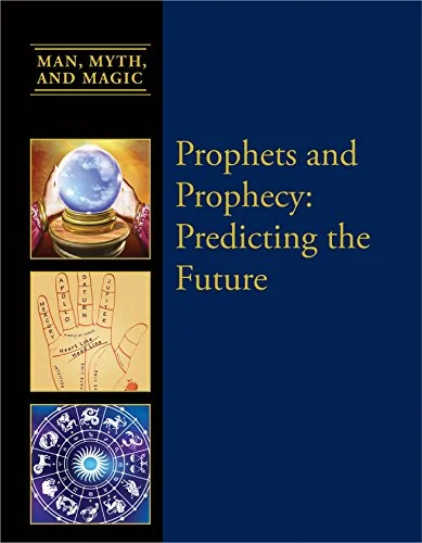 Prophets and Prophecy: Predicting the Future Miller, Dean