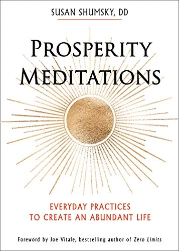 Prosperity Meditations: Everyday Practices to Create an Abundant Life — photo 3