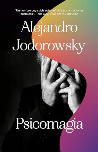 Psicomagia / Psicomagic Jodorowsky, Alejandro