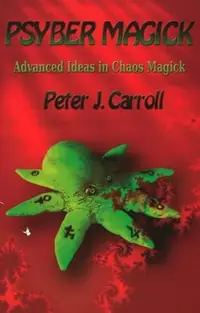 PsyberMagick: Advanced Ideas in Chaos Magick (UK) — photo 2