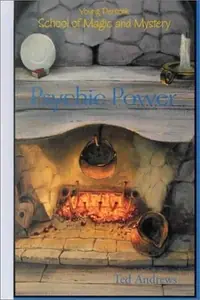 Psychic Power: Young Person's School of Magic & Mystery Series Vol. 2 Andrews, Ted — photo 2