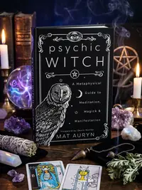 Psychic Witch: A Metaphysical Guide to Meditation, Magick & Manifestation Auryn, Mat — photo 1