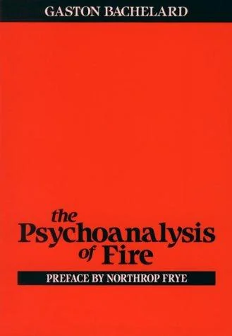 Psychoanalysis of Fire (Revised)