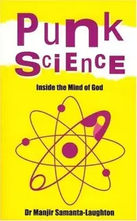 Punk Science: Inside the Mind of God — photo 2