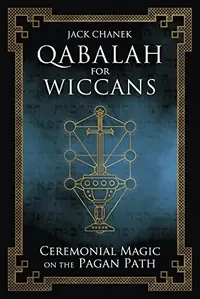 Qabalah for Wiccans: Ceremonial Magic on the Pagan Path — photo 2