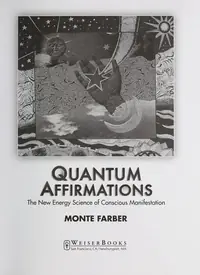 Quantum Affirmations: The New Energy Science of Conscious Manifestation — photo 2