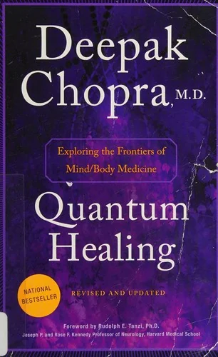 Quantum Healing: Exploring the Frontiers of Mind/Body Medicine (Revised, Updated)