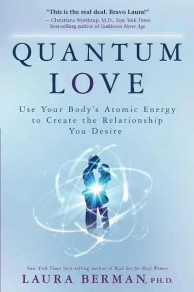 Quantum Love: Use Your Body's Atomic Energy to Create the Relationship You Desire — dewey-pub:Hay House