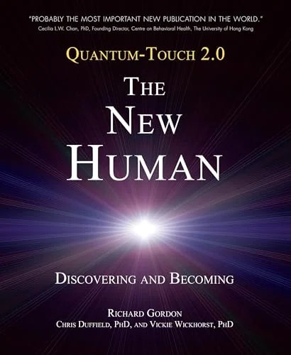 Quantum-Touch 2.0 - The New Human: Discovering and Becoming — photo 3