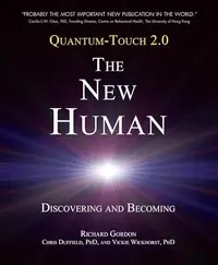 Quantum-Touch 2.0 - The New Human: Discovering and Becoming — photo 2
