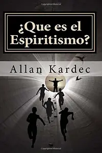 ¿Que es el Espiritismo? (Spanish) Edition Kardec, Allan — photo 2