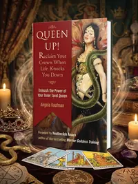 Queen Up! Reclaim Your Crown When Life Knocks You Down: Unleash the Power of Your Inner Tarot Queen — photo 1