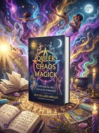 Queer Chaos Magick: A Practical Pagan Path for Times of Change — photo 1