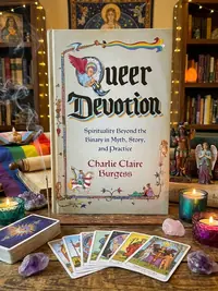 Queer Devotion: Spirituality Beyond the Binary in Myth, Story, and Practice — photo 1