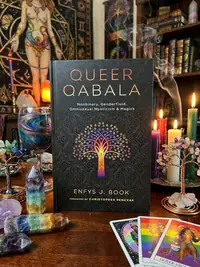 Queer Qabala: Nonbinary, Genderfluid, Omnisexual Mysticism & Magick — photo 1