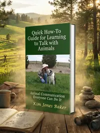 Quick How-To Guide for Learning to Talk with Animals: Animal Communication Everyone Can Do It — photo 1