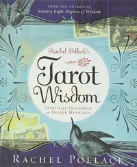 Rachel Pollack's Tarot Wisdom: Spiritual Teachings and Deeper Meanings — photo 2