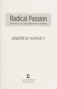 Radical Passion: Sacred Love and Wisdom in Action — photo 2