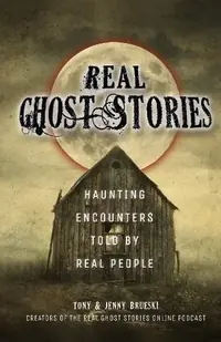 Real Ghost Stories: Haunting Encounters Told by Real People — photo 2