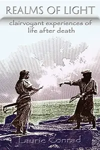 Realms of Light: Clairvoyant Experiences of Life After Death — photo 2
