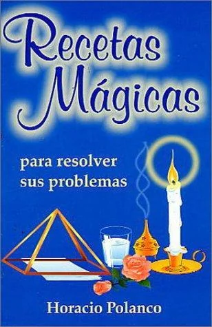 Recetas Magicas-Para Resolver Sus PR Polanco, Horacio
