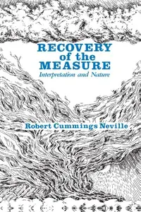 Recovery of the Measure: Interpretation and Nature Neville, Robert Cummings — photo 2