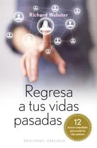 Regresa a Tus Vidas Pasadas Webster, Richard — photo 2