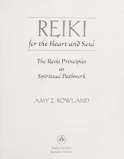 Reiki for the Heart and Soul: The Reiki Principles as Spiritual Pathwork — dewey-131