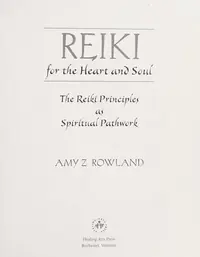 Reiki for the Heart and Soul: The Reiki Principles as Spiritual Pathwork — photo 2