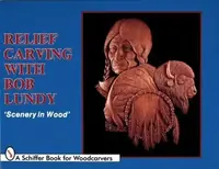 Relief Carving with Bob Lundy: Scenery in Wood Lundy, Bob — photo 2