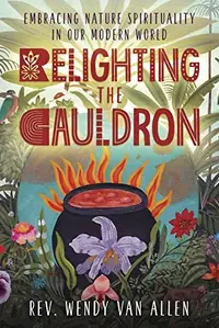 Relighting the Cauldron: Embracing Nature Spirituality in Our Modern World — photo 2