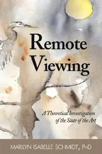 Remote Viewing: A Theoretical Investigation of the State of the Art — photo 2