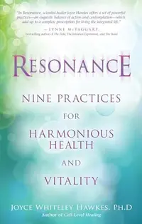 Resonance: Nine Practices for Harmonious Health and Vitality — photo 2