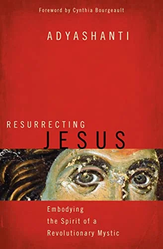 Resurrecting Jesus: Embodying the Spirit of a Revolutionary Mystic — photo 3