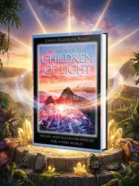 Return of the Children of Light: Incan and Mayan Prophecies for a New World — photo 1