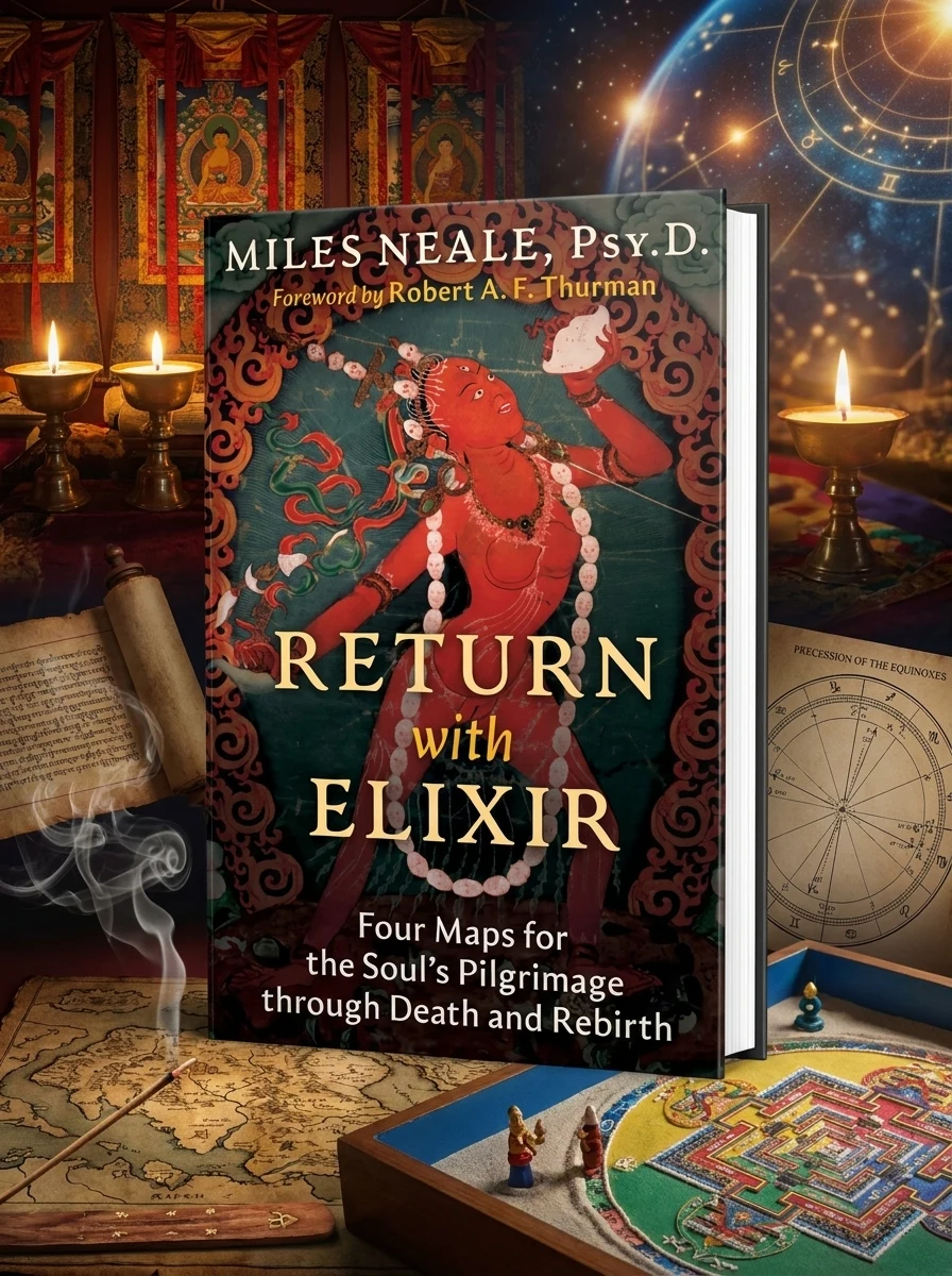Return with Elixir: Four Maps for the Soul's Pilgrimage Through Death and Rebirth