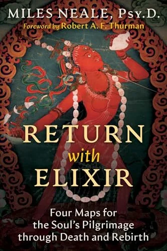 Return with Elixir: Four Maps for the Soul's Pilgrimage Through Death and Rebirth — photo 3