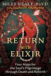 Return with Elixir: Four Maps for the Soul's Pilgrimage Through Death and Rebirth — photo 2