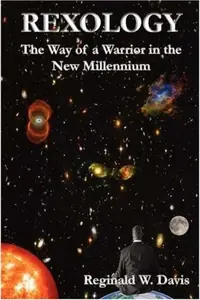Rexology: The Way of a Warrior in the New Millennium — photo 2