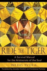 Ride the Tiger: A Survival Manual for the Aristocrats of the Soul — photo 2