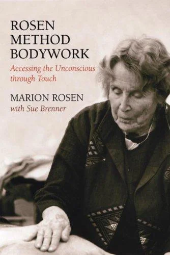 Rosen Method Bodywork: Accessing the Unconscious Through Touch — photo 3