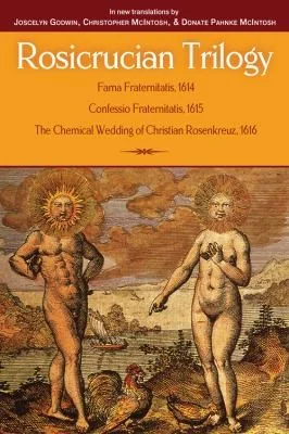 Rosicrucian Trilogy: Modern Translations of the Three Founding Documents — photo 3