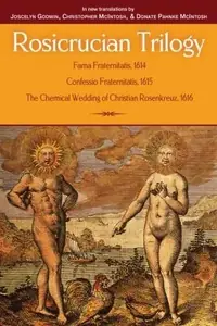 Rosicrucian Trilogy: Modern Translations of the Three Founding Documents — photo 2