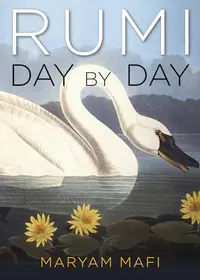Rumi, Day by Day: Daily Inspirations from the Mystic of the Heart — photo 2