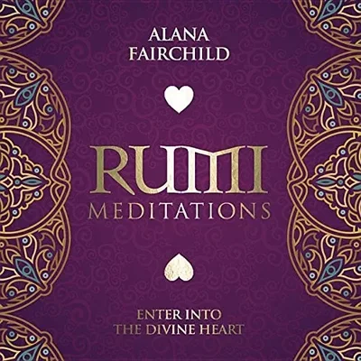 Rumi Meditations CD: Enter Into the Divine Heart (CD) Fairchild, Alana — dewey-pub:Llewellyn