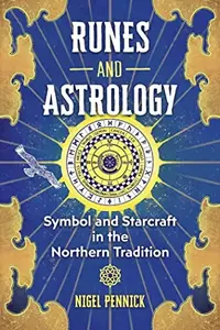 Runes and Astrology: Symbol and Starcraft in the Northern Tradition (Edition, Revised) — photo 2