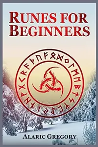 Runes for Beginners: The Elder Futhark Rune Stones for Divination, Norse Magic, and Modern Witchcraft (2022 Pagan Guide for Witches) — photo 2