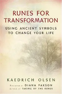 Runes for Transformation: Using Ancient Symbols to Change Your Life — photo 2