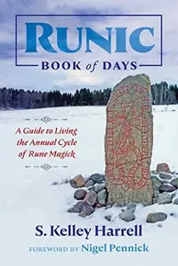Runic Book of Days: A Guide to Living the Annual Cycle of Rune Magick — photo 2